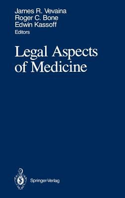 Legal Aspects of Medicine : Including Cardiology, Pulmonary Medicine, and Critical Care Medicine