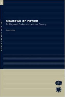 Shadows of Power : An Allegory of Prudence in Land-Use Planning
