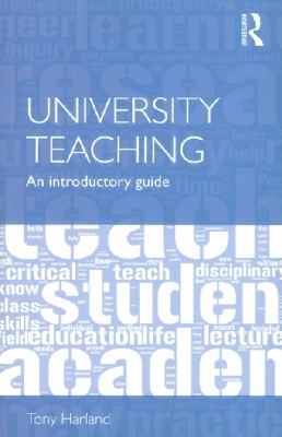 University Teaching : An Introductory Guide
