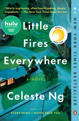 Little Fires Everywhere : A Novel