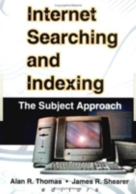 Internet Searching and Indexing : The Subject Approach