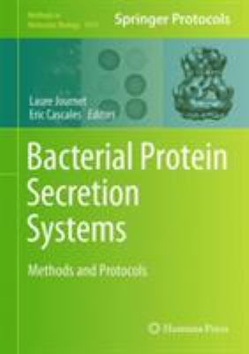 Bacterial Protein Secretion Systems : Methods and Protocols