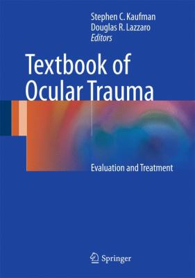 Textbook of Ocular Trauma : Evaluation and Treatment