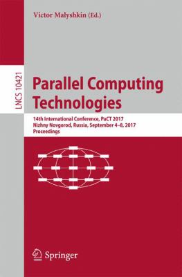 Parallel Computing Technologies : 14th International Conference, PaCT 2017, Nizhny Novgorod, Russia, September 4-8, 2017, Proceedings