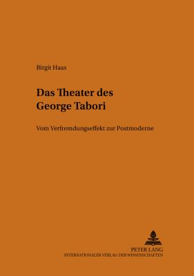 Das Theater des George Tabori : Vom Verfremdungseffekt zur Postmoderne