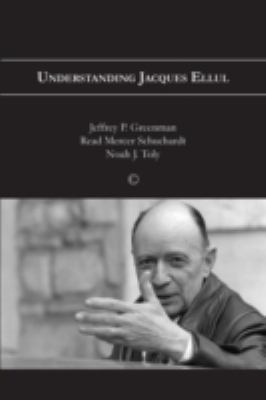Understanding Jacques Ellul