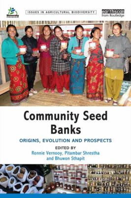 Community Seed Banks : Origins, Evolution and Prospects