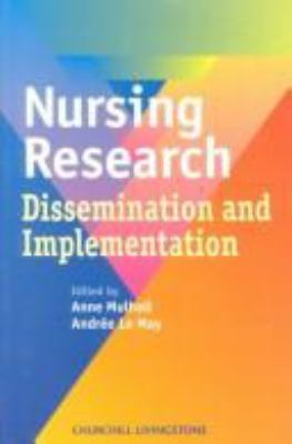 Bridging the Gap : The Dissemination and Implementation of Research in Nursing