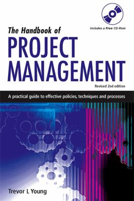 The Handbook of Project Management : A Practical Guide to Effective Policies and Procedures