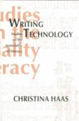 Writing Technology : Studies on the Materiality of Literacy