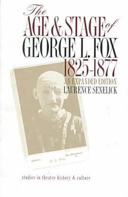 The Age and Stage of George L. Fox, 1825-1877