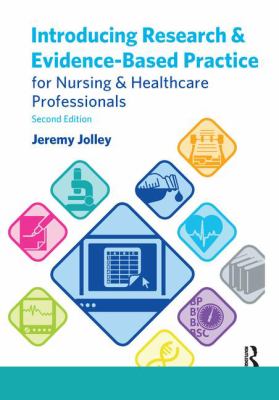 Introducing Research and Evidence-Based Practice for Nursing and Healthcare Professionals
