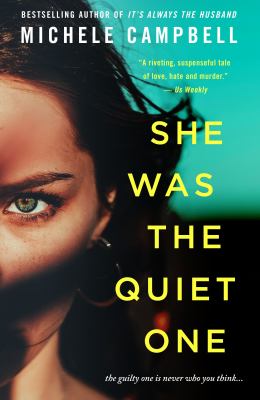 She Was the Quiet One : A Novel