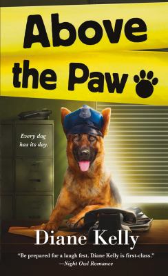 Above the Paw : A Paw Enforcement Novel