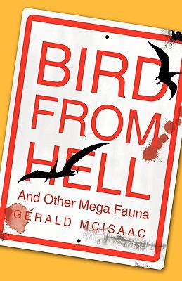 Bird from Hell : And Other Mega Fauna