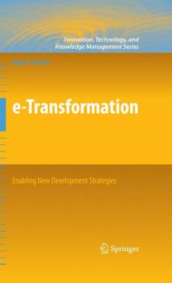 e-Transformation : Enabling New Development Strategies