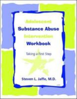 Adolescent Substance Abuse Intervention Pack : Taking a First Step