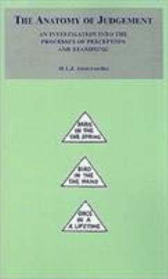 The Anatomy of Judgment : An Investigation into the Process of Perception and Reasoning