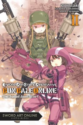 Sword Art Online Alternative Gun Gale Online, Vol. 2 (light Novel) : Second Squad Jam: Start