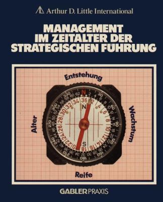 Management Im Zeitalter der Strategischen Führung