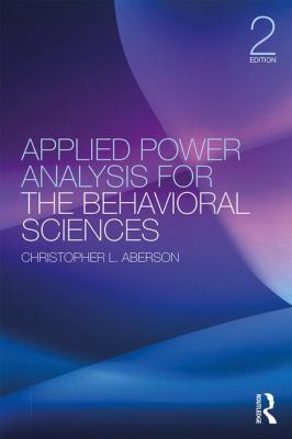 Applied Power Analysis for the Behavioral Sciences : 2nd Edition