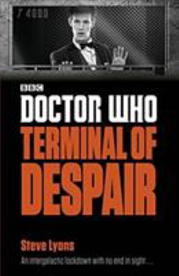 Doctor Who: Terminal of Despair : Terminal of Despair