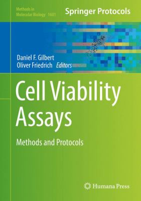 Cell Viability Assays : Methods and Protocols