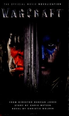 Warcraft, the Official Movie Novelisation