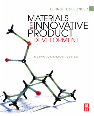 Materials and Innovative Product Development : Using Common Sense