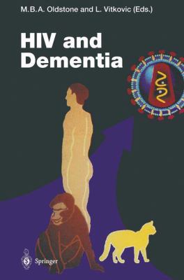 HIV and Dementia : Proceedings of the NIMH-Sponsored Conference Pathogenesis of HIV Infection of the Brain: Impact on Function and Behavior
