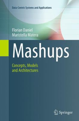 Mashups : Concepts, Models and Architectures