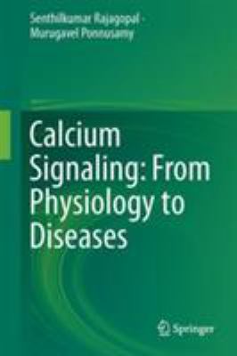 Calcium Signaling: from Physiology to Diseases