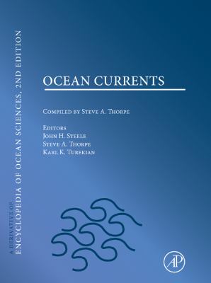 Ocean Currents : A Derivative of the Encyclopedia of Ocean Sciences