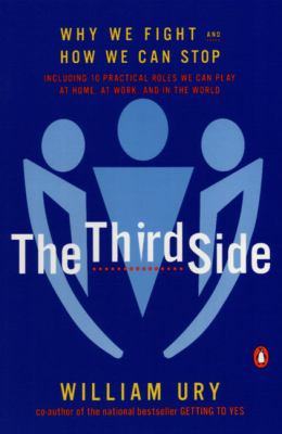 The Third Side : Why We Fight and How We Can Stop