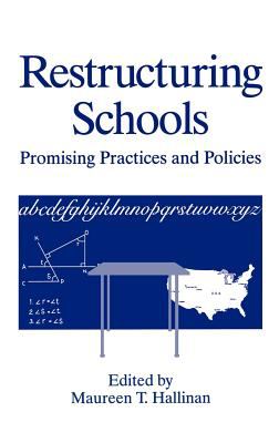 Restructuring Schools : Promising Practices and Policies