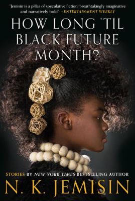 How Long 'til Black Future Month? : Stories