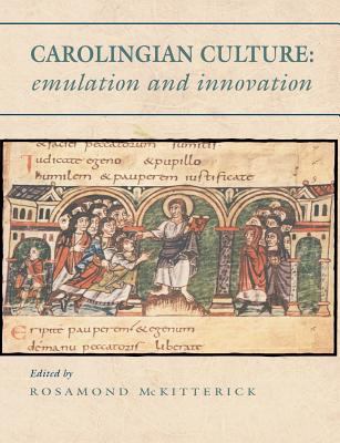 Carolingian Culture : Emulation and Innovation