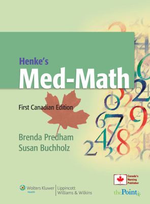 Henke's Med-Math : First Canadian Edition