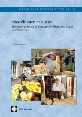 Microfinance in Russia : Broadening Access to Finance for Micro and Small Entrepreneurs