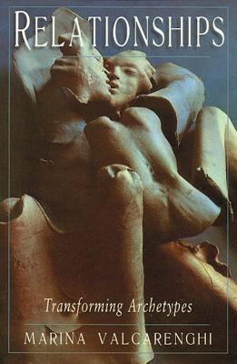 Relationships : Transforming Archetypes