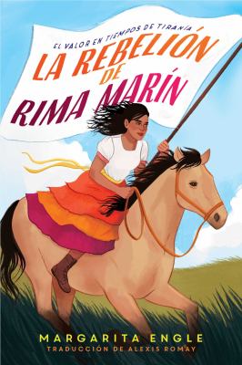 La Rebelión de Rima Marín (Rima's Rebellion) : El Valor en Tiempos de Tiranía