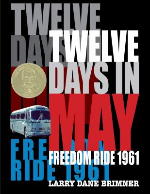 Twelve Days in May : Freedom Ride 1961