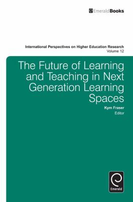 The Future of Learning and Teaching in Next Generation Learning Spaces