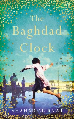 The Baghdad Clock : Winner of the Edinburgh First Book Award