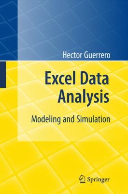 Excel Data Analysis : Modeling and Simulation