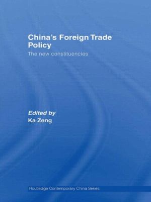 China's Foreign Trade Policy : The New Constituencies