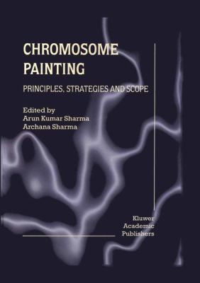 Chromosome Painting : Principles, Strategies and Scope