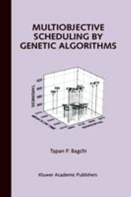 Multiobjective Scheduling by Genetic Algorithms