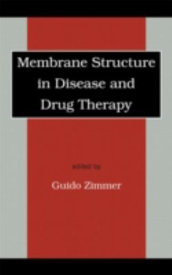 Membrane Structure in Disease and Drug Therapy