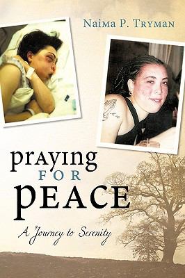 Praying for Peace : A Journey to Serenity